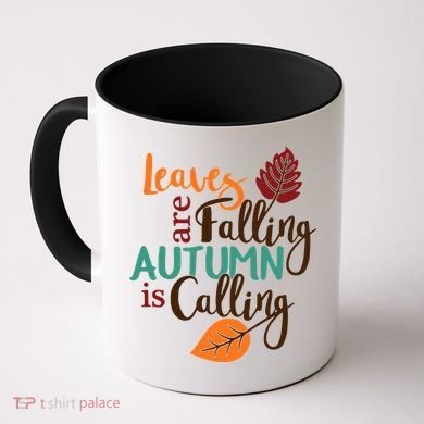 Leaves Are Falling Autumn Is Calling Coffee Mug