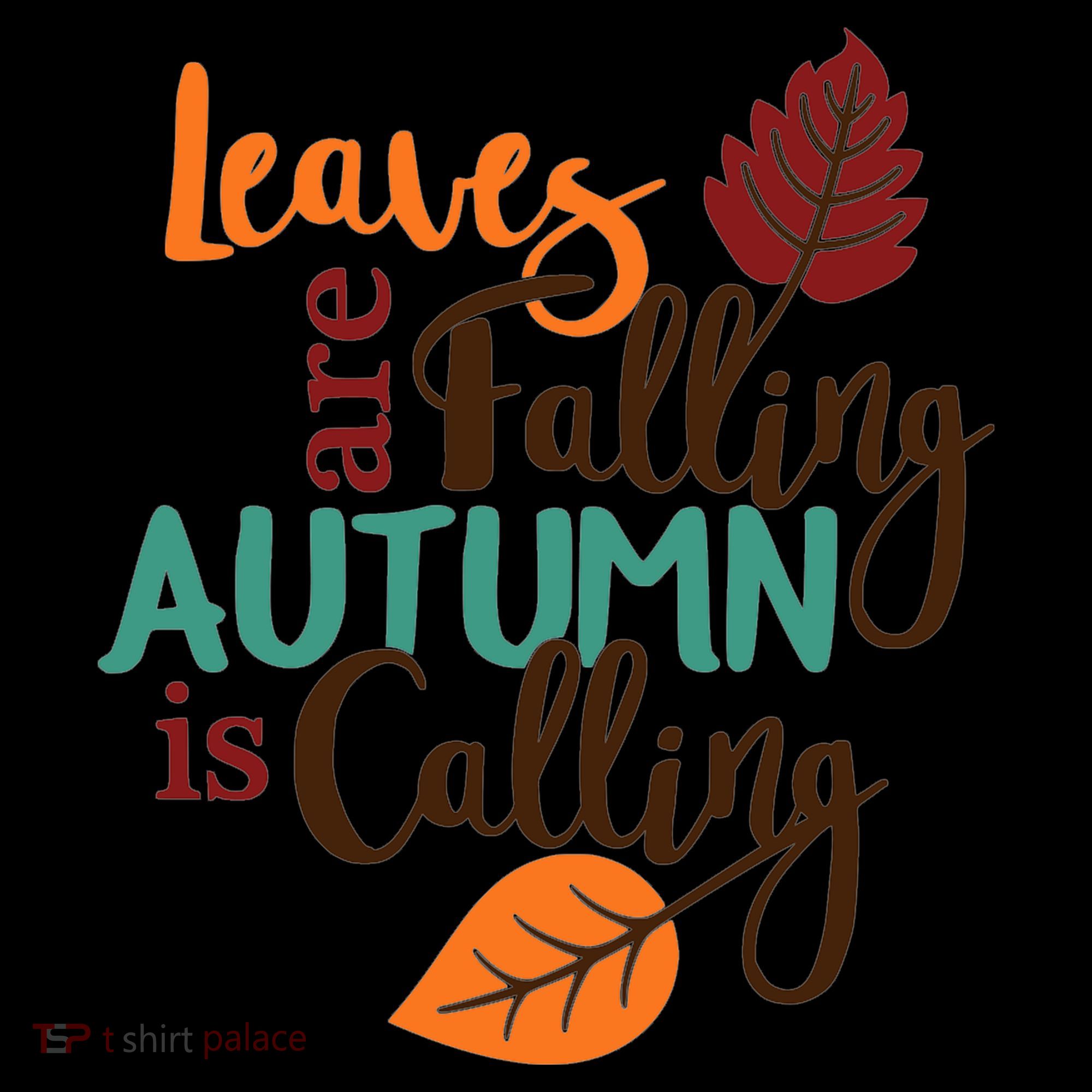 Leaves Are Falling Autumn Is Calling Coffee Mug