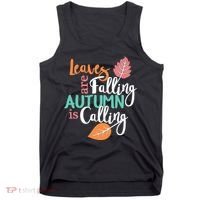 Leaves Are Falling Autumn Is Calling Tank Top thumb 0