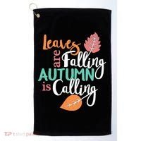 Leaves Are Falling Autumn Is Calling Golf Towel thumb 0