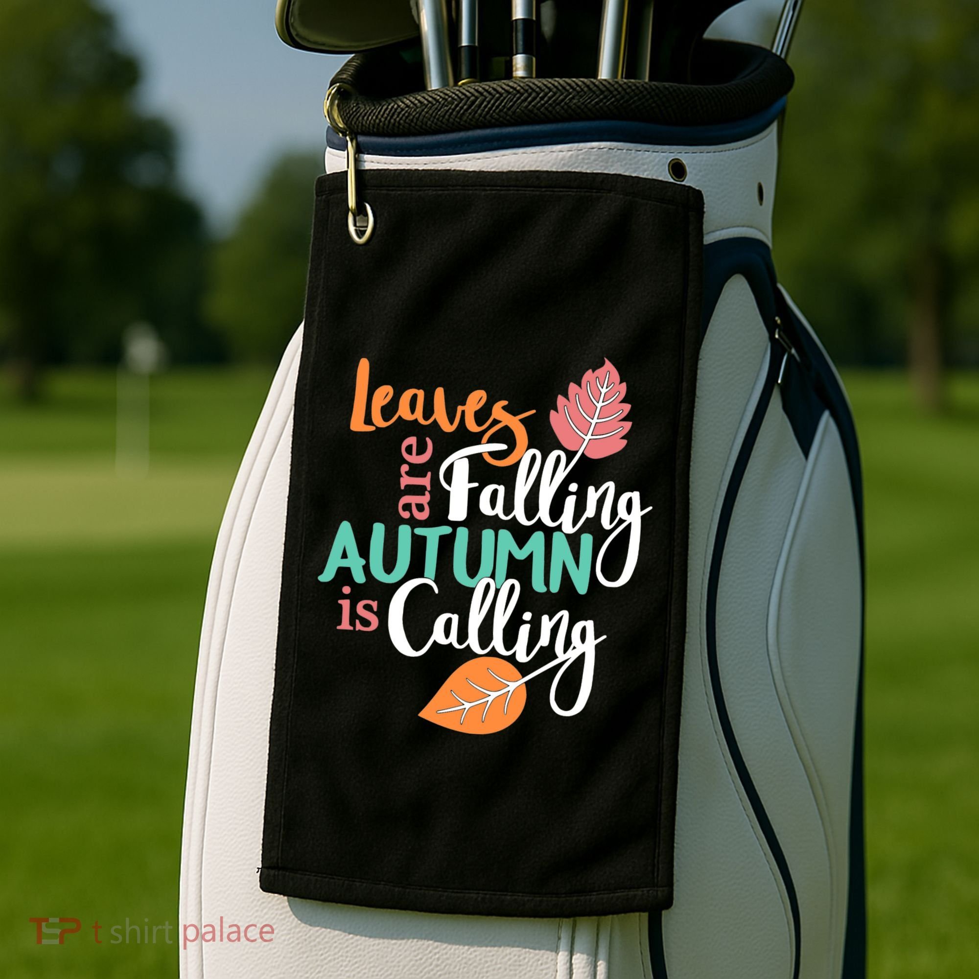 Leaves Are Falling Autumn Is Calling Golf Towel