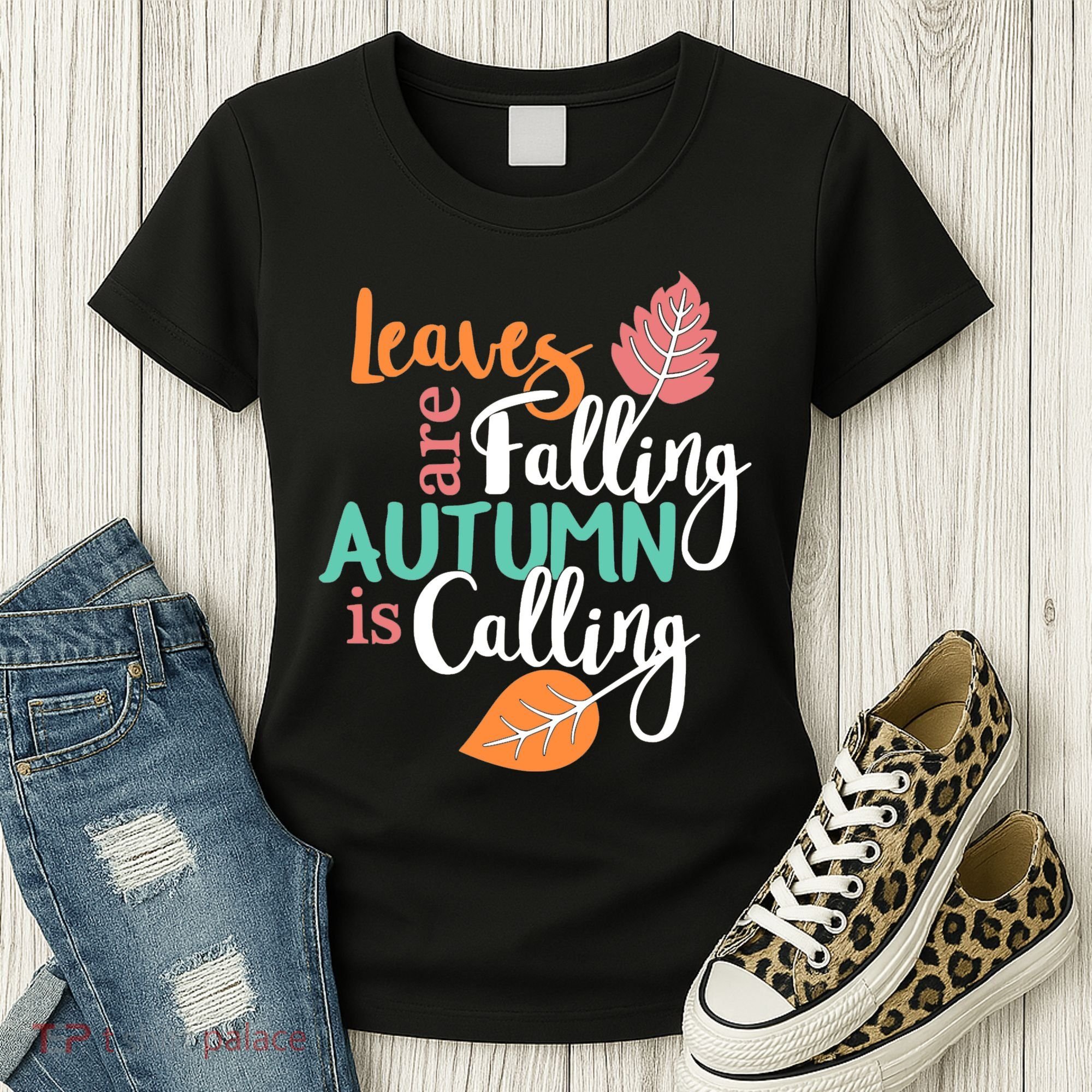 Leaves Are Falling Autumn Is Calling Women's T-Shirt