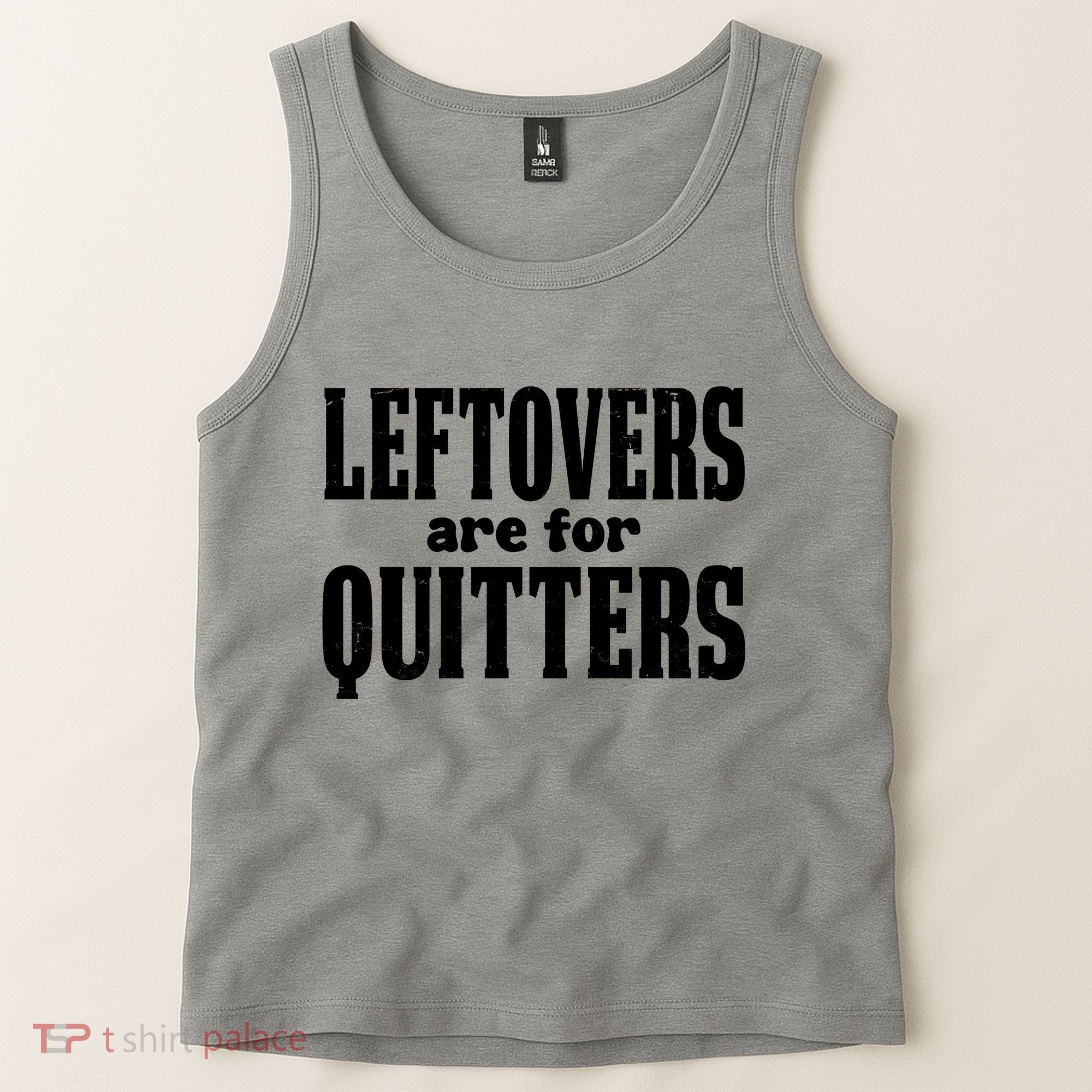 Leftovers Are For Quitters Funny Holiday Tank Top