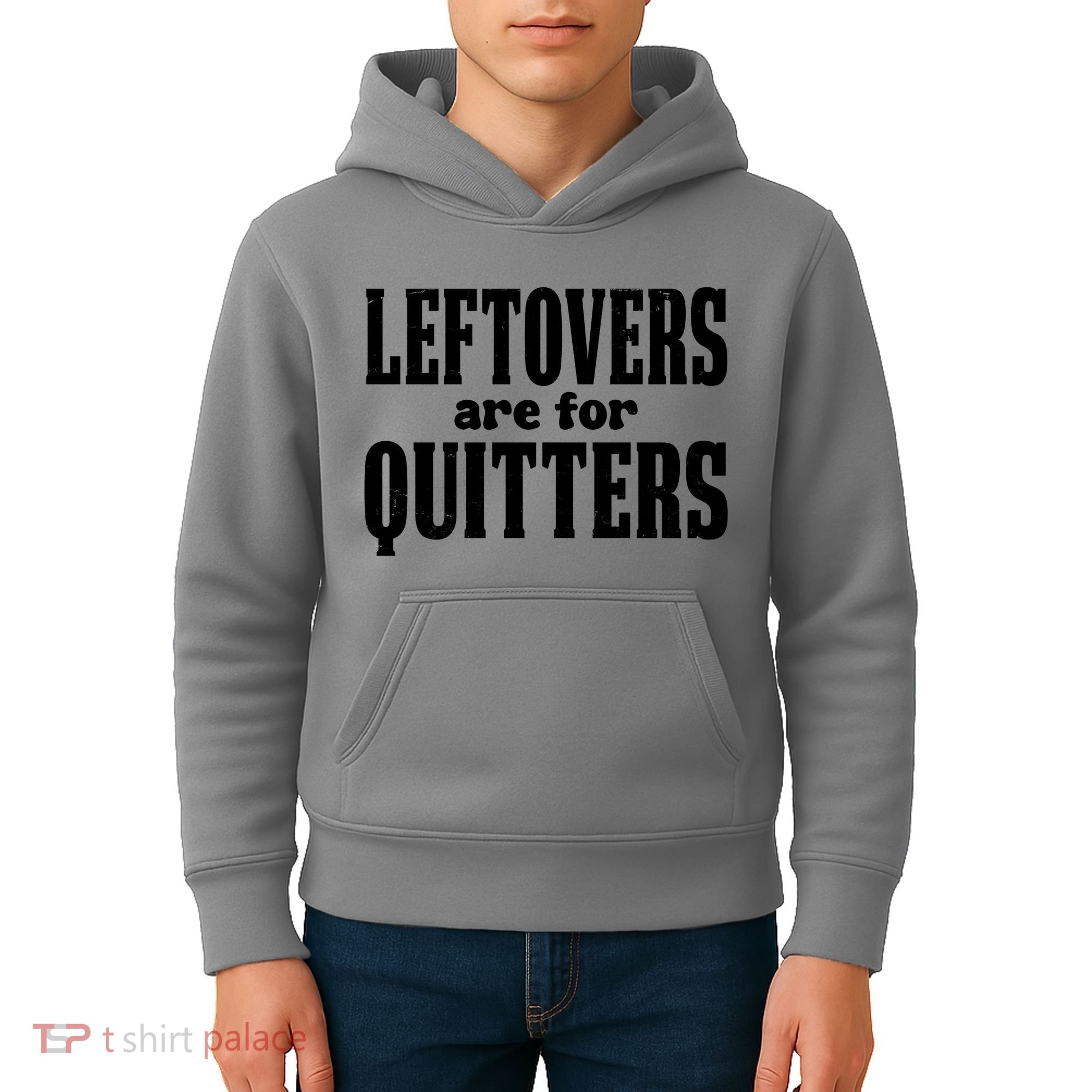 Leftovers Are For Quitters Funny Holiday Kids Hoodie