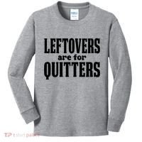 Leftovers Are For Quitters Funny Holiday Kids Long Sleeve Shirt thumb 0
