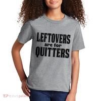Leftovers Are For Quitters Funny Holiday Kids T-Shirt thumb 2