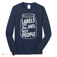 Labels Are For Jars Not People Long Sleeve Shirt thumb 0