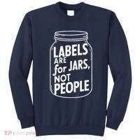 Labels Are For Jars Not People Sweatshirt thumb 0
