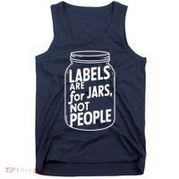 Labels Are For Jars Not People Tank Top thumb 0