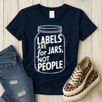 Labels Are For Jars Not People Women's T-Shirt thumb 3