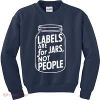 Labels Are For Jars Not People Kids Sweatshirt thumb 0
