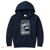 Labels Are For Jars Not People Kids Hoodie thumb 0
