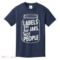 Labels Are For Jars Not People Kids T-Shirt thumb 0