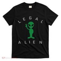 Legal Alien Funny Pro Immigration Anti Racism T-Shirt thumb 0