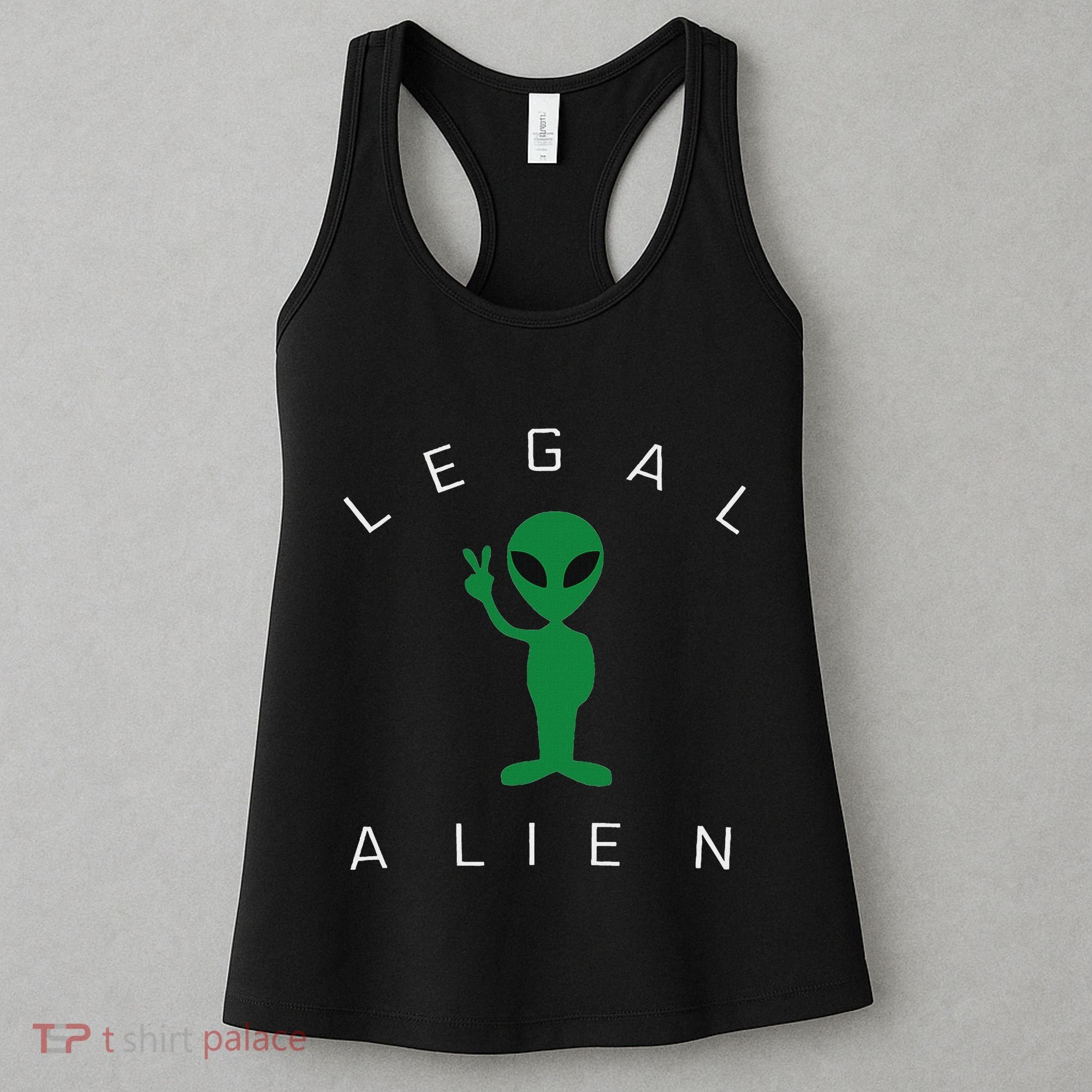 Legal Alien Funny Pro Immigration Anti Racism Women's Tank Top