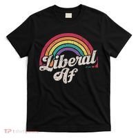Liberal Af Funny Political Democrat Democratic Party Woke T-Shirt thumb 0