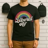Liberal Af Funny Political Democrat Democratic Party Woke T-Shirt thumb 6