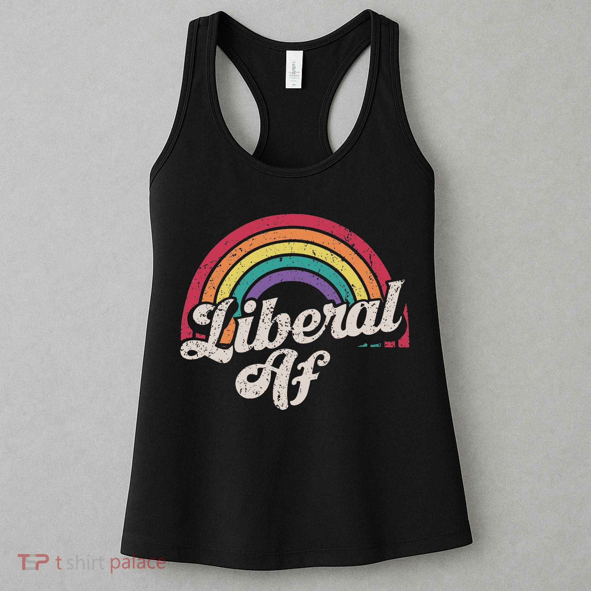 Liberal Af Funny Political Democrat Democratic Party Woke Women's Tank Top