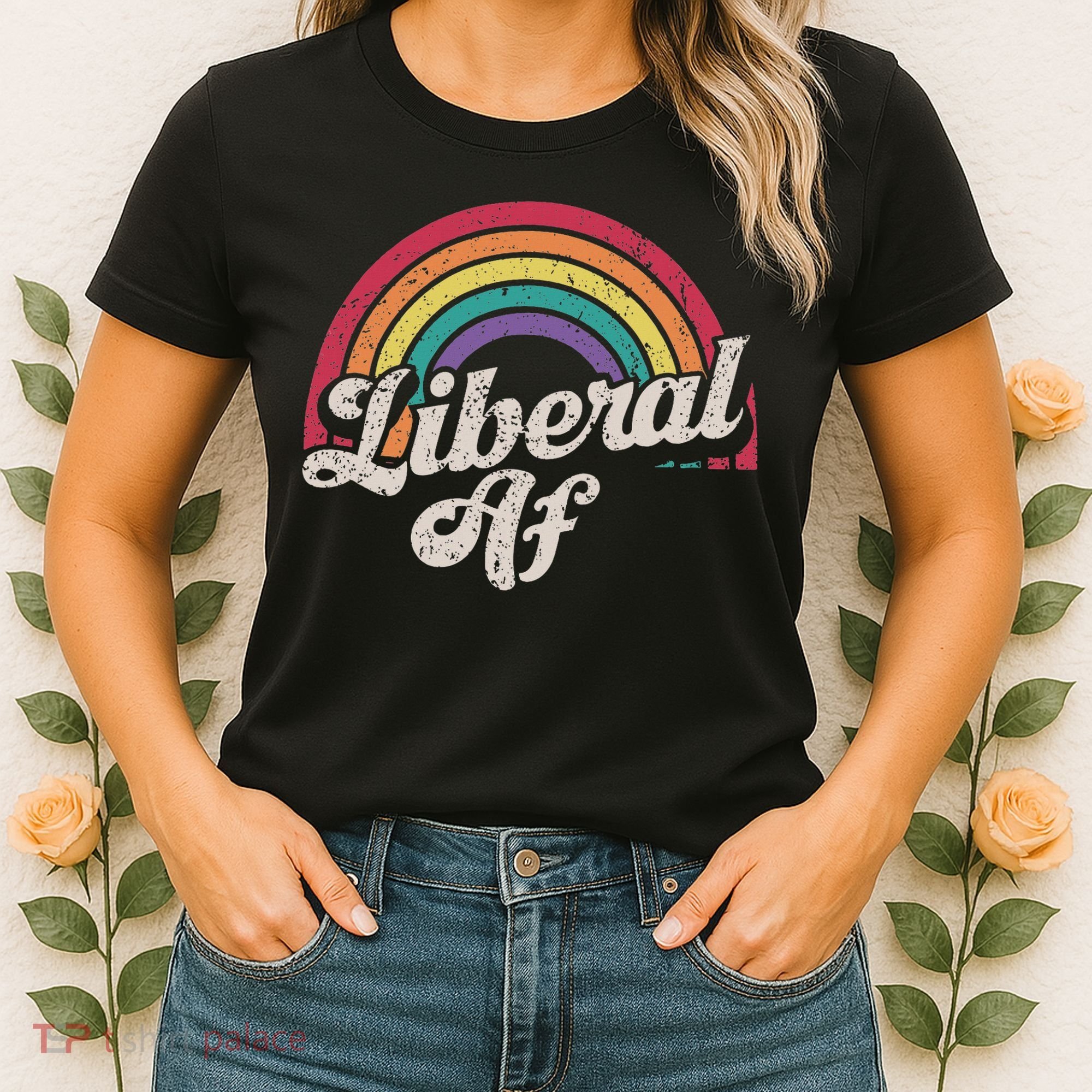 Liberal Af Funny Political Democrat Democratic Party Woke Women's T-Shirt