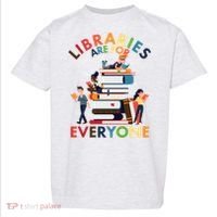 Libraries Are For Everyone Book Lover Toddler T-Shirt thumb 0