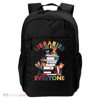 Libraries Are For Everyone Book Lover Backpack