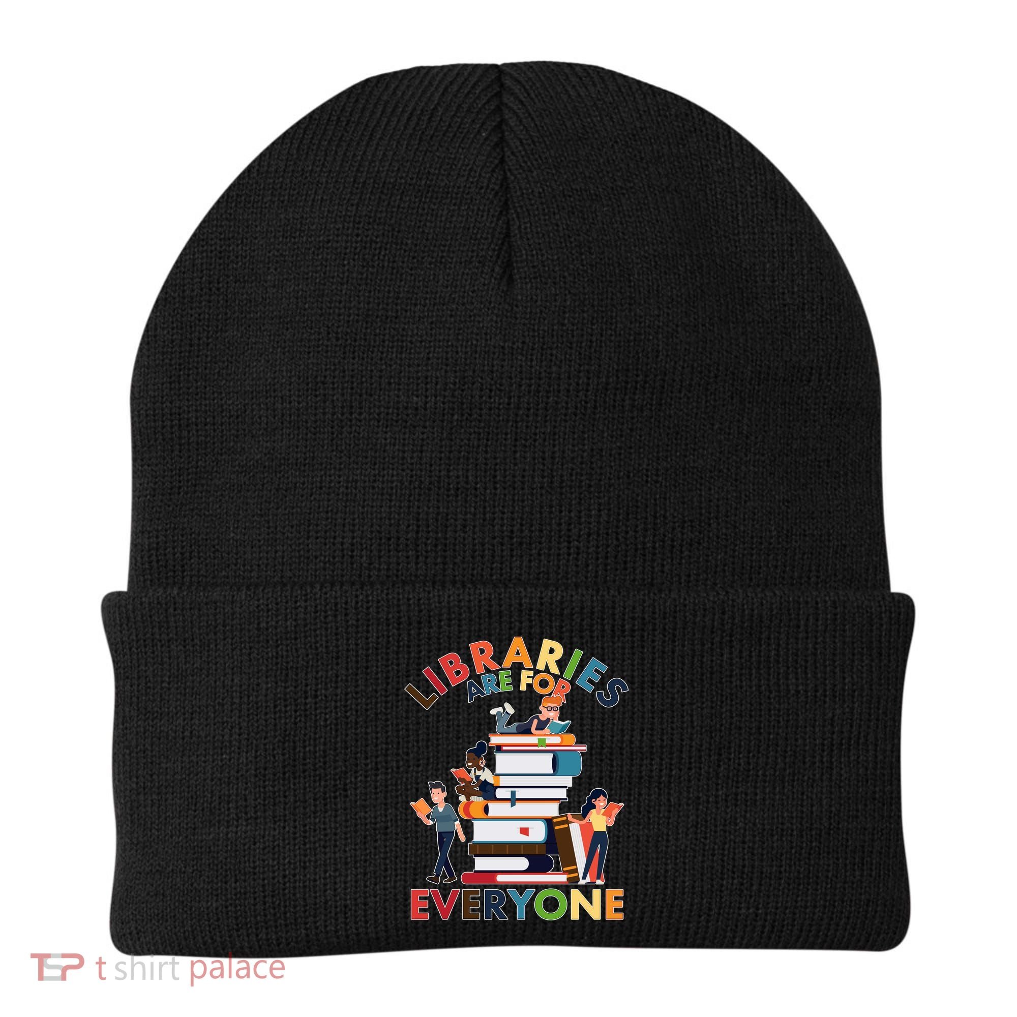Libraries Are For Everyone Book Lover Beanie
