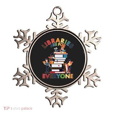 Libraries Are For Everyone Book Lover Ornament
