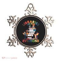Libraries Are For Everyone Book Lover Ornament thumb 0