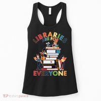 Libraries Are For Everyone Book Lover Women's Tank Top thumb 0