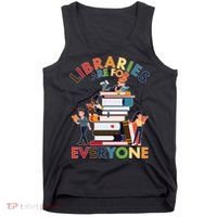 Libraries Are For Everyone Book Lover Tank Top thumb 0