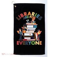 Libraries Are For Everyone Book Lover Golf Towel thumb 0