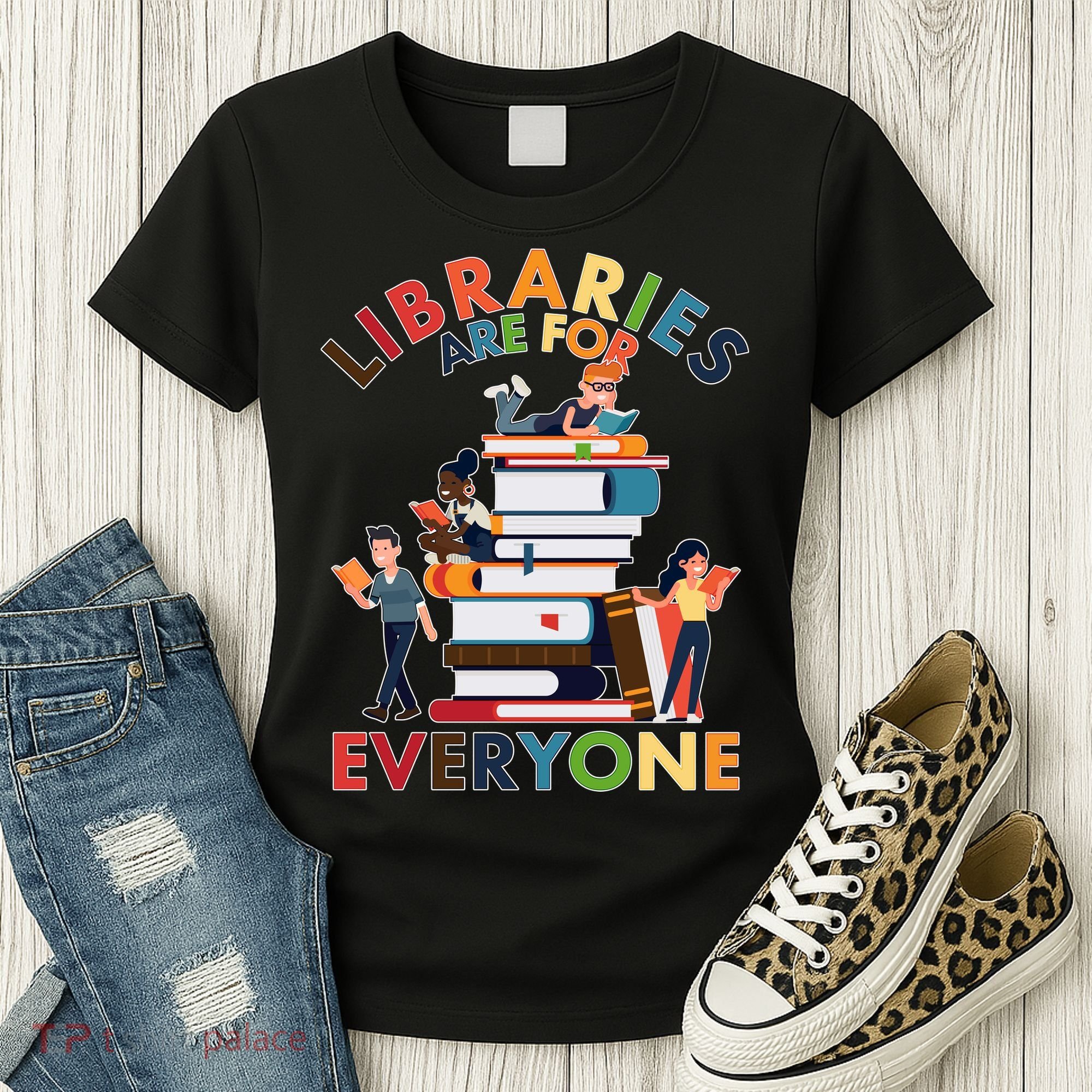 Libraries Are For Everyone Book Lover Women's T-Shirt
