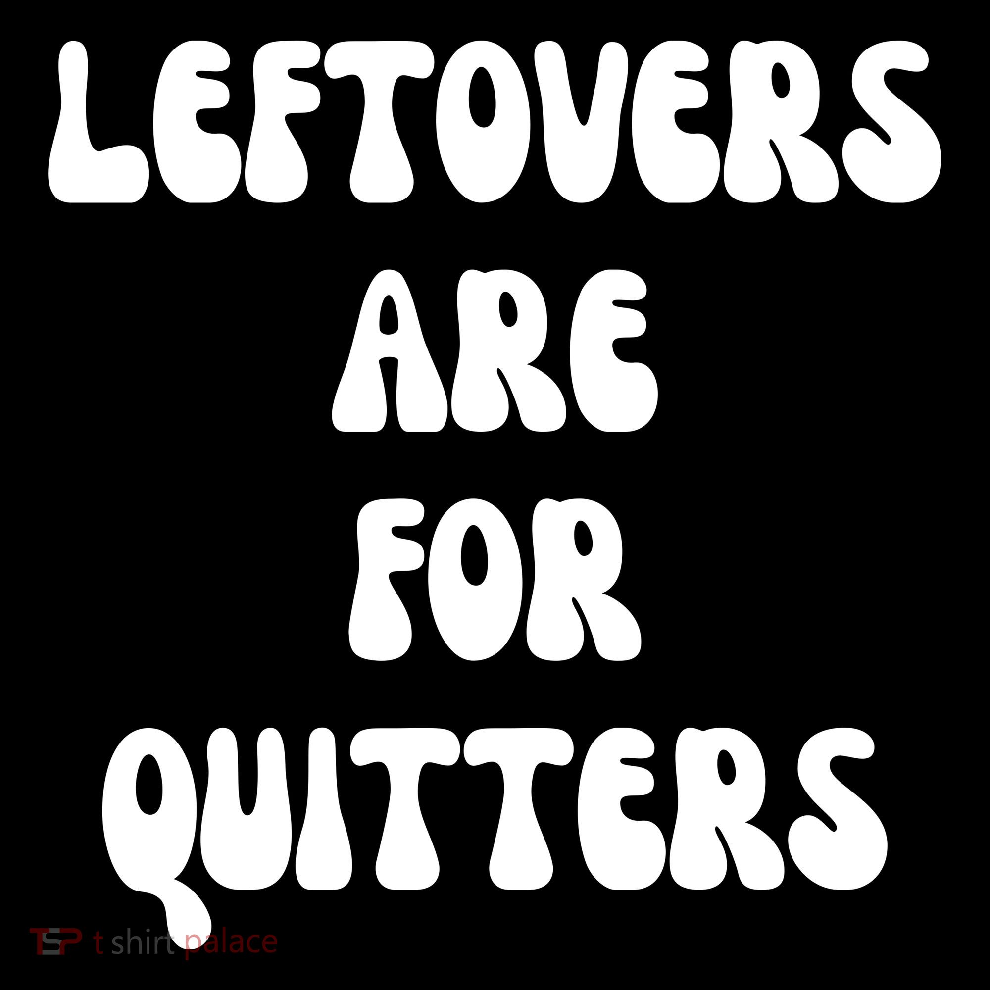 Leftovers Are For Quitters Funny Holiday Tote Bag