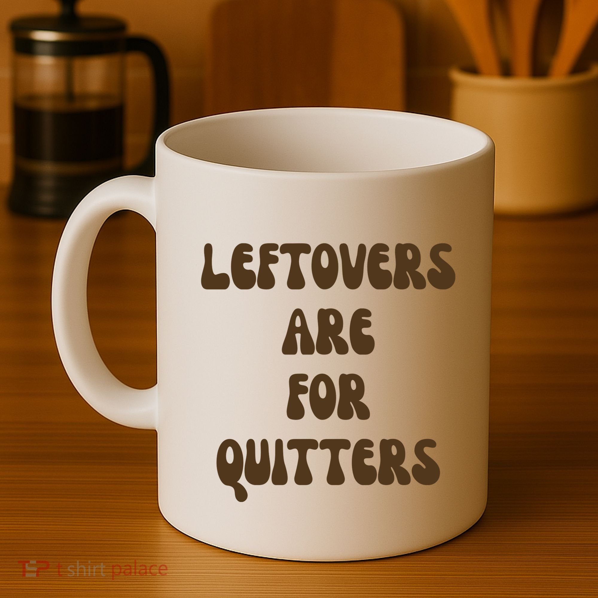 Leftovers Are For Quitters Funny Holiday Coffee Mug