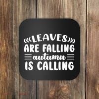 Leaves Are Falling Autumn Is Calling Coaster thumb 0