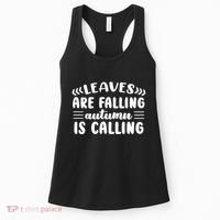Leaves Are Falling Autumn Is Calling Women's Tank Top thumb 0
