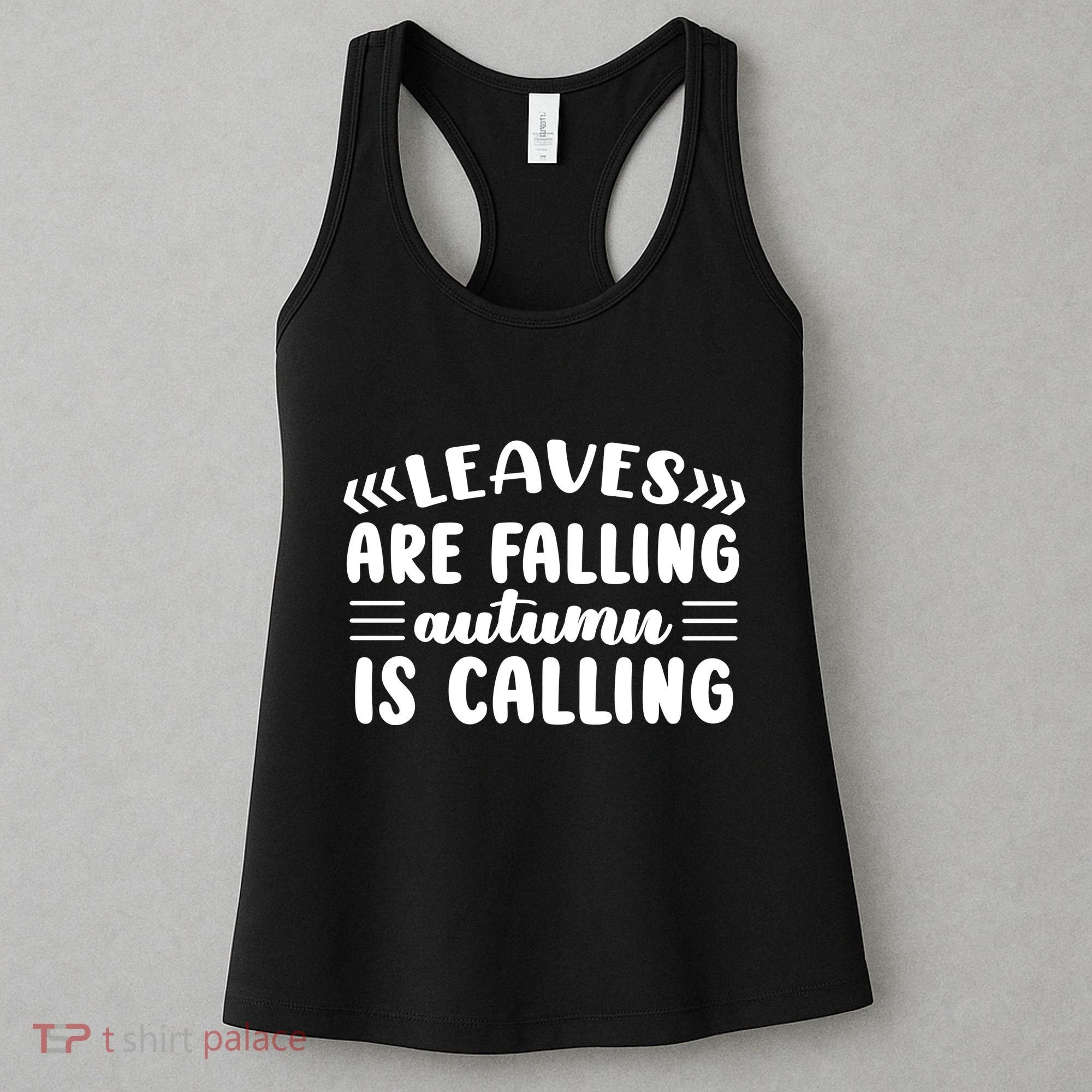 Leaves Are Falling Autumn Is Calling Women's Tank Top