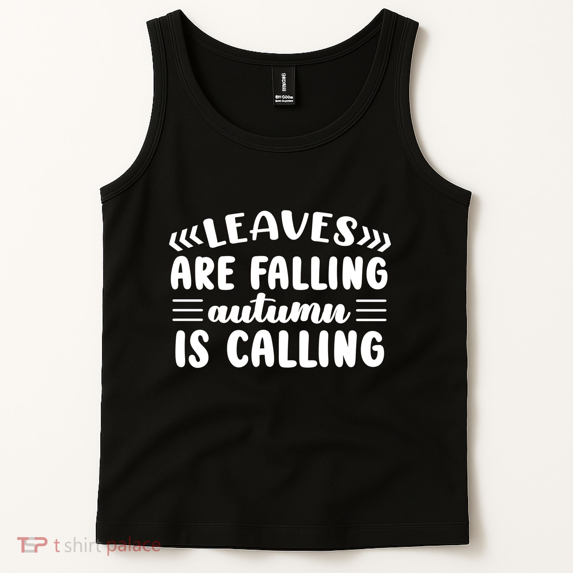 Leaves Are Falling Autumn Is Calling Tank Top