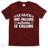 Leaves Are Falling Autumn Is Calling T-Shirt thumb 0