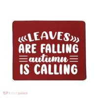 Leaves Are Falling Autumn Is Calling Mousepad thumb 0