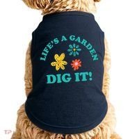 Life's A Garden, DIG IT! Doggie Tank thumb 0