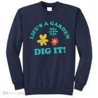 Life's A Garden, DIG IT! Sweatshirt thumb 0