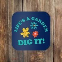 Life's A Garden, DIG IT! Coaster thumb 0