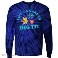 Life's A Garden, DIG IT! Tie-Dye Long Sleeve Shirt thumb 0