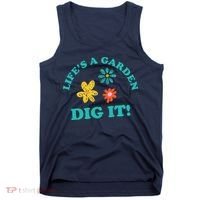 Life's A Garden, DIG IT! Tank Top thumb 0