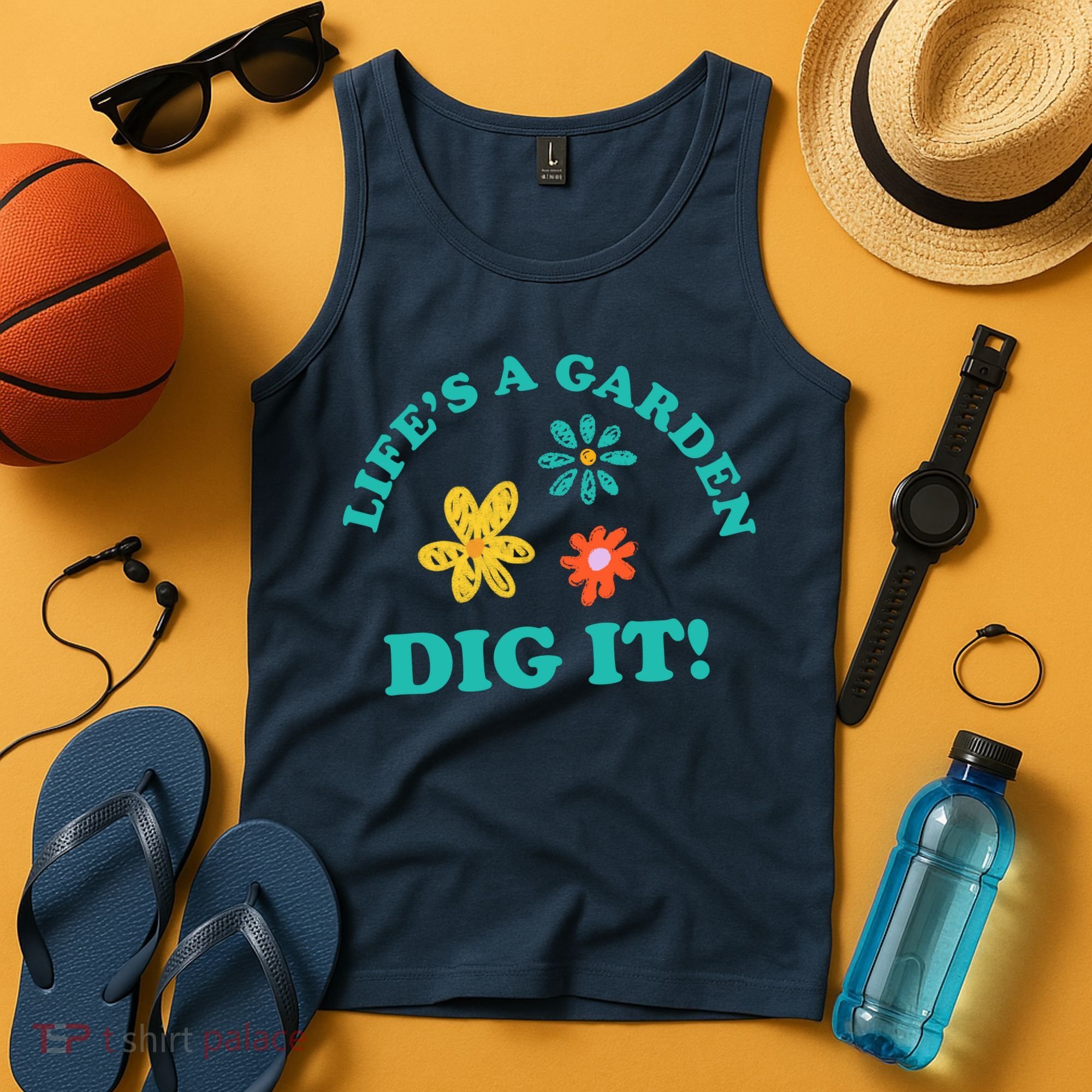 Life's A Garden, DIG IT! Tank Top