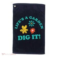 Life's A Garden, DIG IT! Golf Towel thumb 0