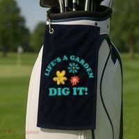 Life's A Garden, DIG IT! Golf Towel thumb 2