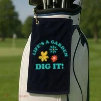 Life's A Garden, DIG IT! Golf Towel thumb 2