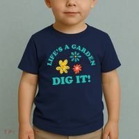 Life's A Garden, DIG IT! Toddler T-Shirt thumb 2